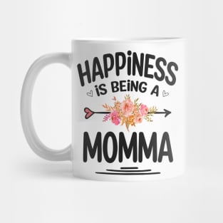 Momma happiness is being a momma Mug